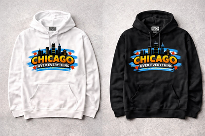 Chicago Over Everything Shirt | Chicago Streetwear Tee & Hoodie