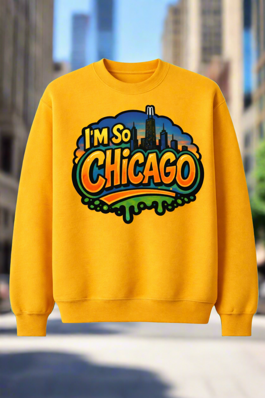 "I'm So Chicago" Statement Apparel