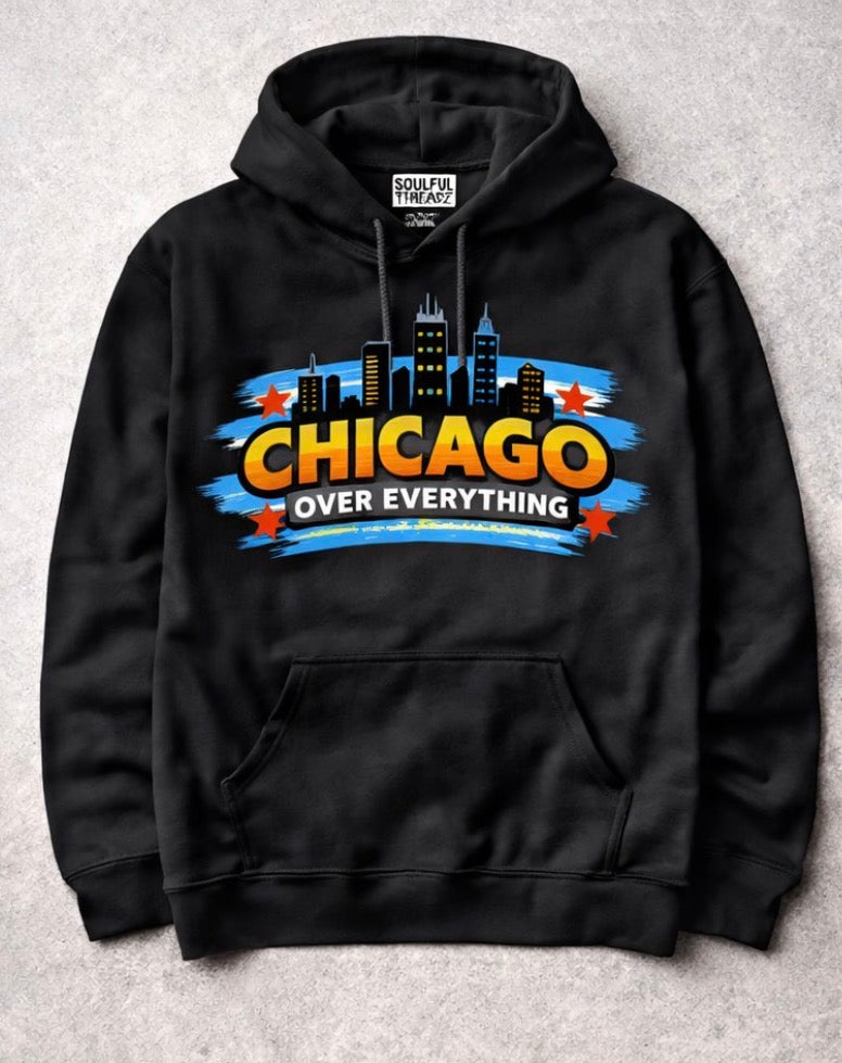 Chicago Over Everything Shirt | Chicago Streetwear Tee & Hoodie