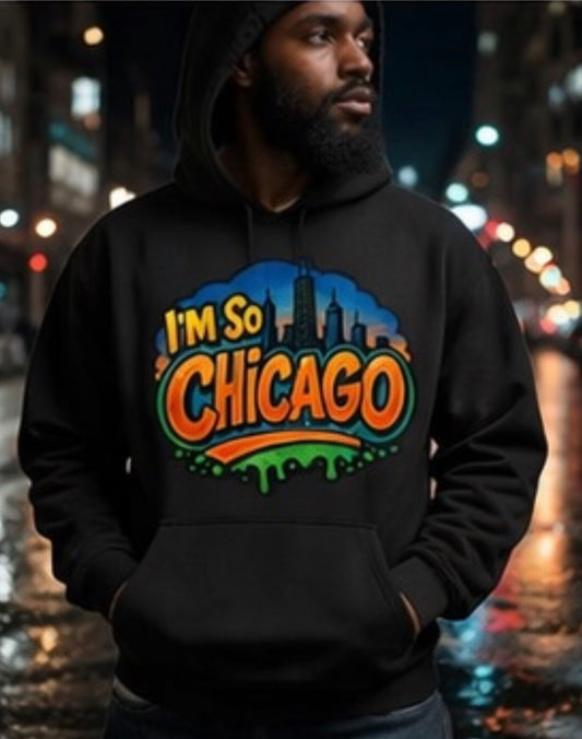 "I'm So Chicago" Statement Apparel